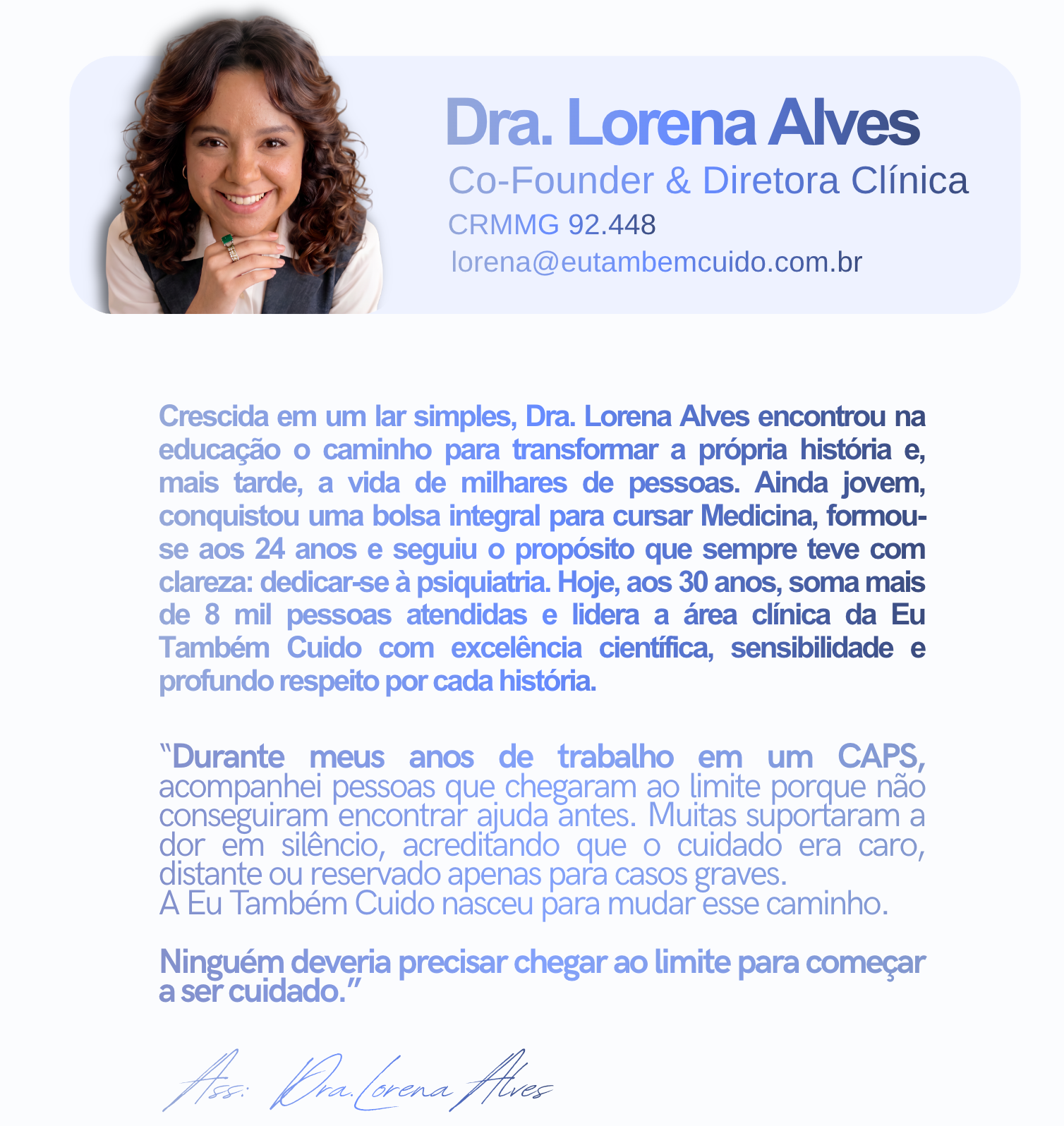 Dra. Lorena Alves, Co-Founder e Diretora Clínica, CRMMG 92.448
